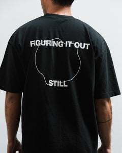 Still Figuring it Out T-Shirt